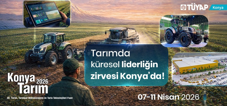 Topraktan Geleceğe: Konya Tarım Fuarı Sektörün Rotasını Belirliyor