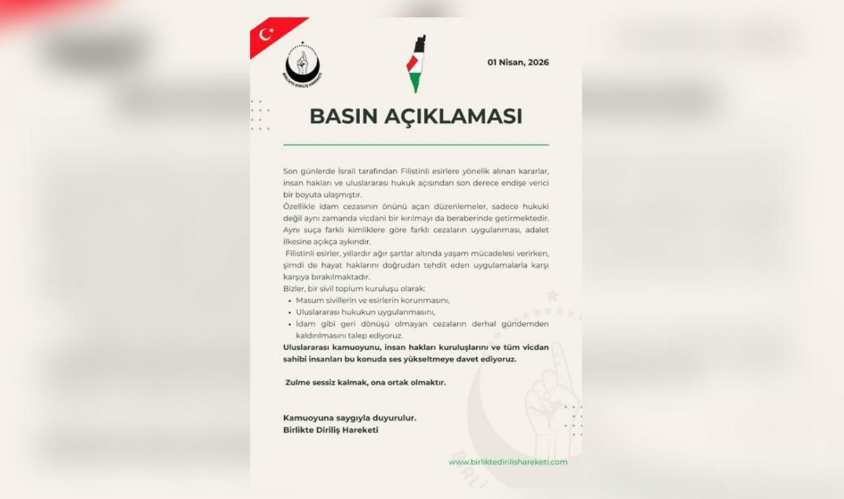 Birlikte Diriliş Hareketi’nden İsrail’e tepki: “Uluslararası hukuk uygulanmalı”