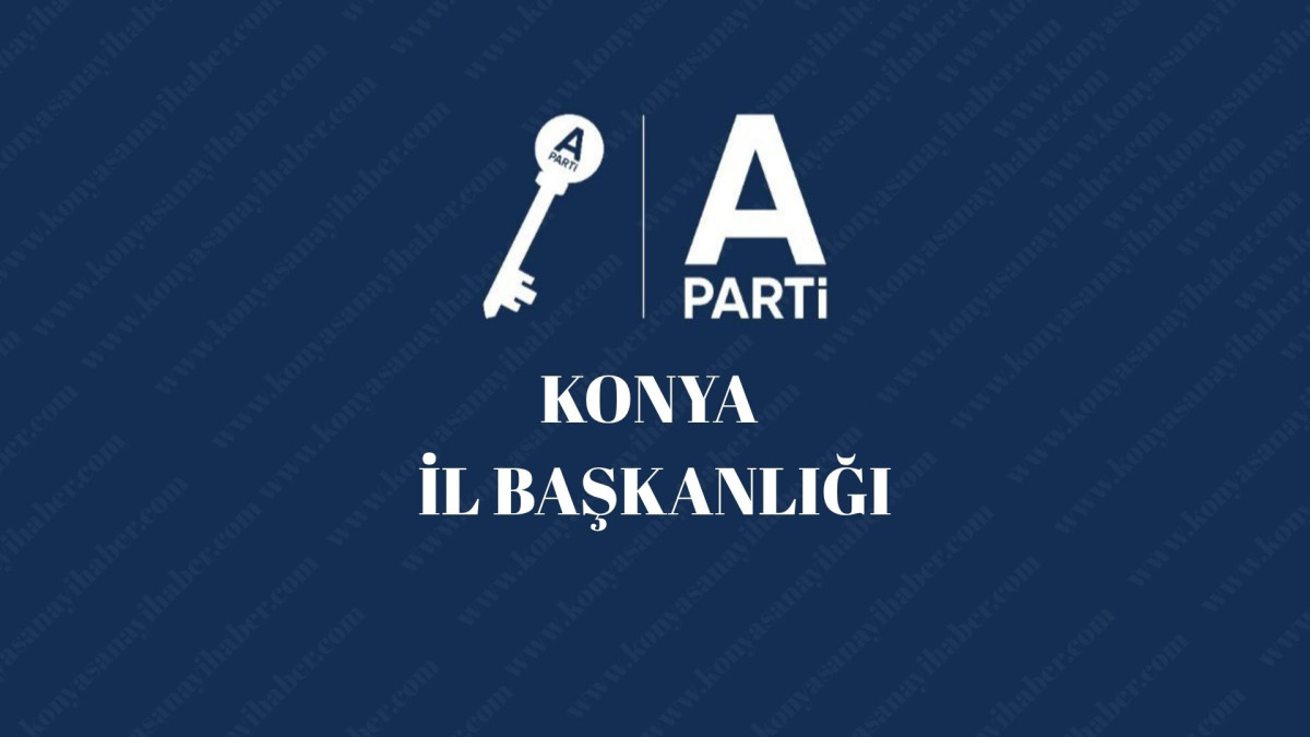 Anahtar Parti Konya İl Başkanı Abdullah Kaplan : Okullarımız Şiddetin Değil, Geleceğin Kalesidir.