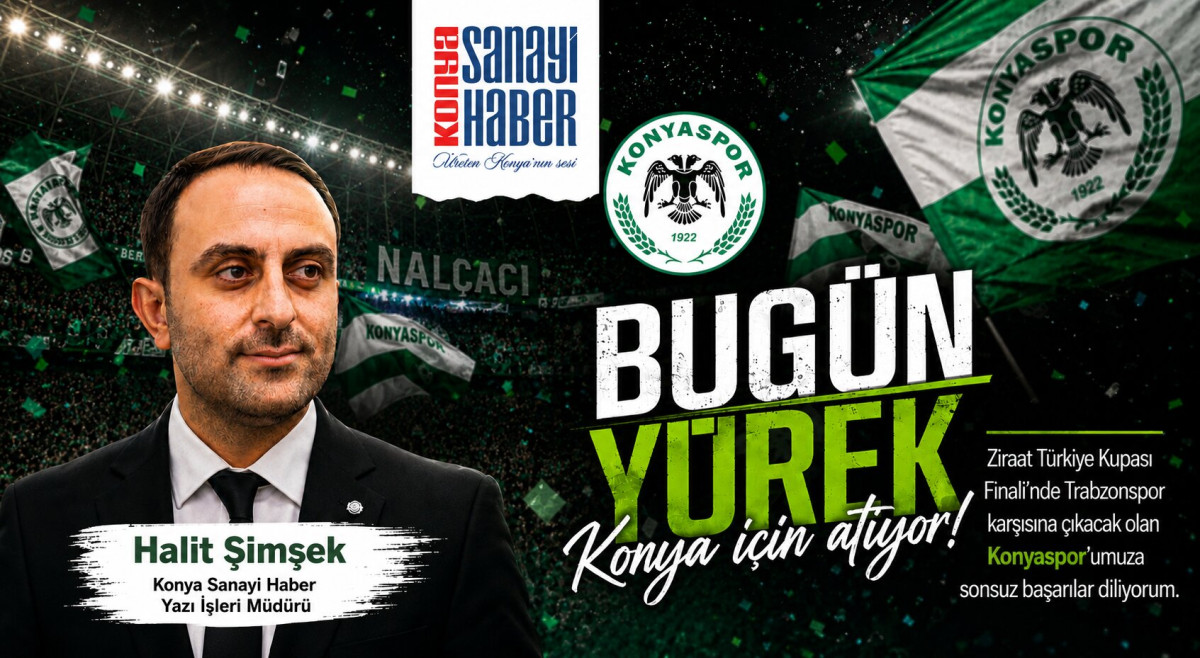 Halit Şimşek’ten Konyaspor’a Final Mesajı: “Bugün Yürek Konya İçin Atıyor”