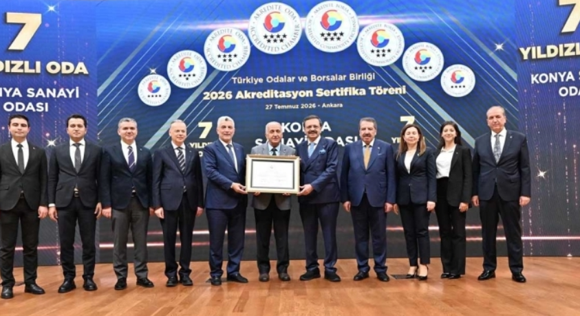 Konya Sanayi Odası'na 7 Yıldızlı Akredite Oda unvanı! Türkiye'de bir ilk