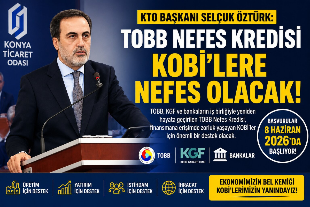 Selçuk Öztürk'ten TOBB Nefes Kredisi Açıklaması: KOBİ'ler İçin Önemli Destek
